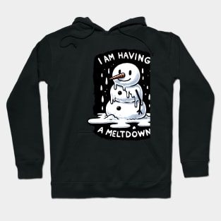 I’m having a Meltdown Snowman (Back Print) Hoodie